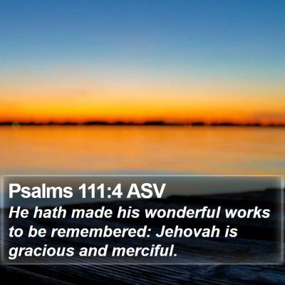 Psalms 111:4 ASV Bible Verse Image