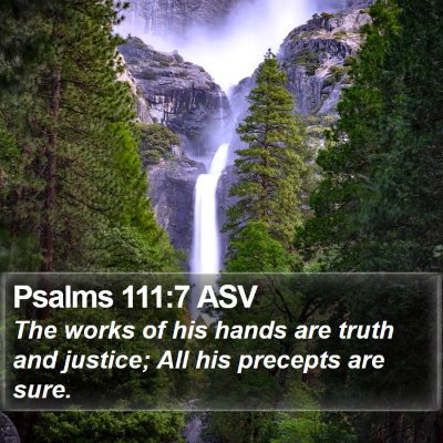 Psalms 111:7 ASV Bible Verse Image