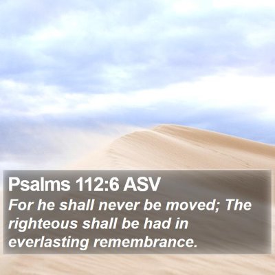 Psalms 112:6 ASV Bible Verse Image