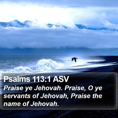 Psalms 113:1 ASV Bible Verse Image