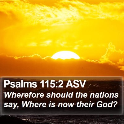 Psalms 115:2 ASV Bible Verse Image