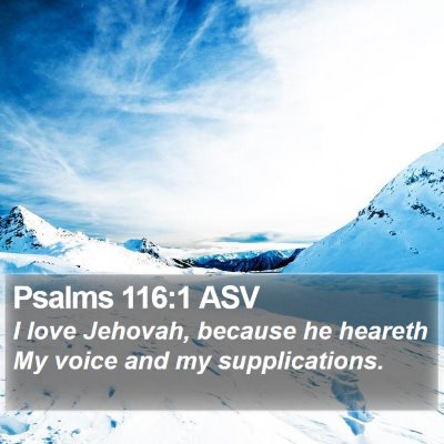 Psalms 116:1 ASV Bible Verse Image