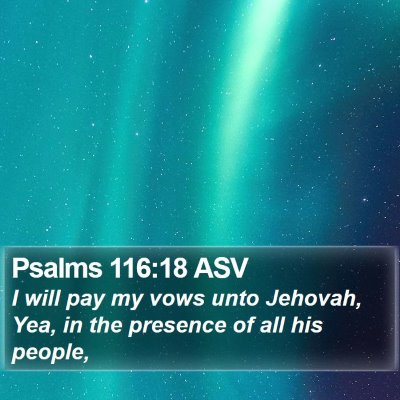 Psalms 116:18 ASV Bible Verse Image