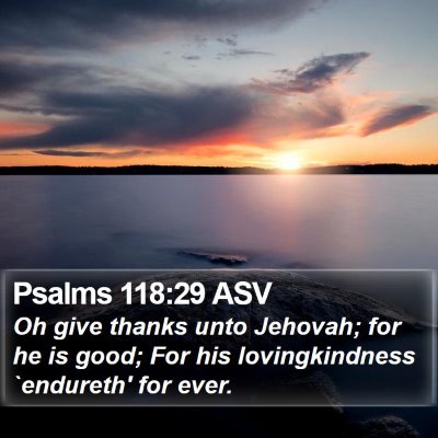 Psalms 118:29 ASV Bible Verse Image