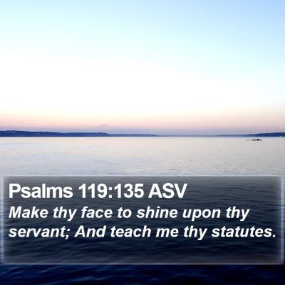 Psalms 119:135 ASV Bible Verse Image
