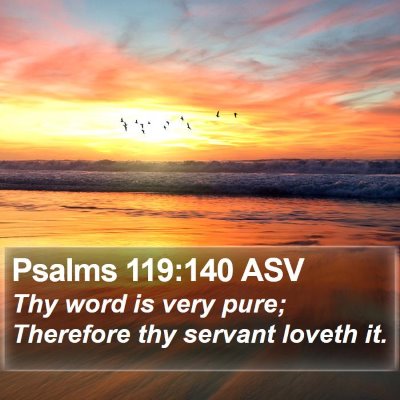 Psalms 119:140 ASV Bible Verse Image