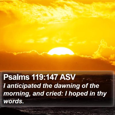 Psalms 119:147 ASV Bible Verse Image