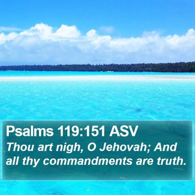 Psalms 119:151 ASV Bible Verse Image