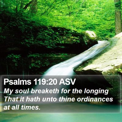 Psalms 119:20 ASV Bible Verse Image
