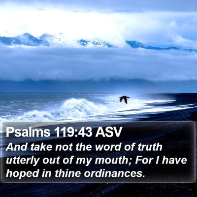 Psalms 119:43 ASV Bible Verse Image