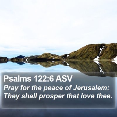 Psalms 122:6 ASV Bible Verse Image