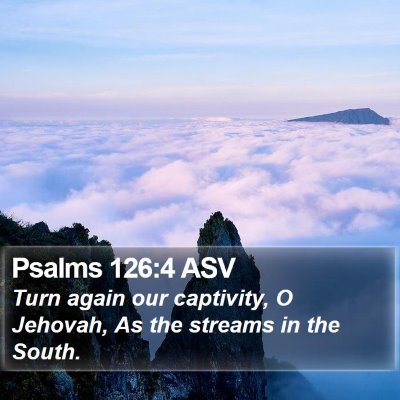 Psalms 126:4 ASV Bible Verse Image