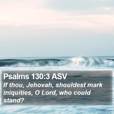 Psalms 130:3 ASV Bible Verse Image