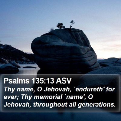 Psalms 135:13 ASV Bible Verse Image