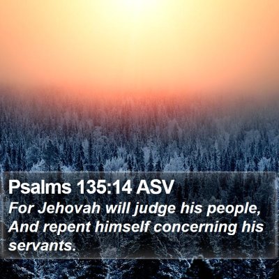 Psalms 135:14 ASV Bible Verse Image