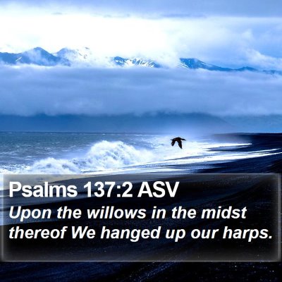 Psalms 137:2 ASV Bible Verse Image