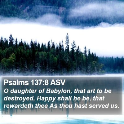 Psalms 137:8 ASV Bible Verse Image