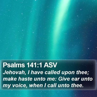 Psalms 141:1 ASV Bible Verse Image