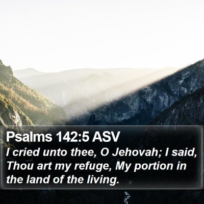 Psalms 142:5 ASV Bible Verse Image