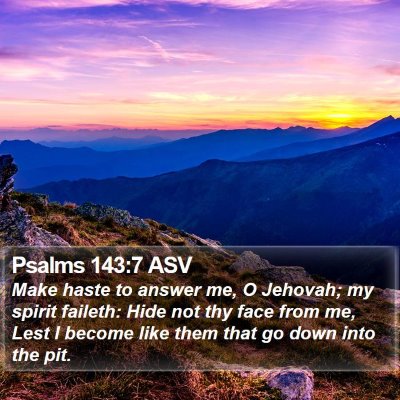 Psalms 143:7 ASV Bible Verse Image