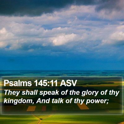 Psalms 145:11 ASV Bible Verse Image