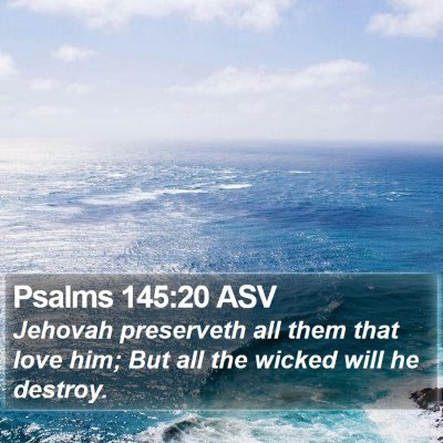 Psalms 145:20 ASV Bible Verse Image