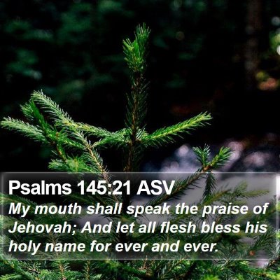 Psalms 145:21 ASV Bible Verse Image