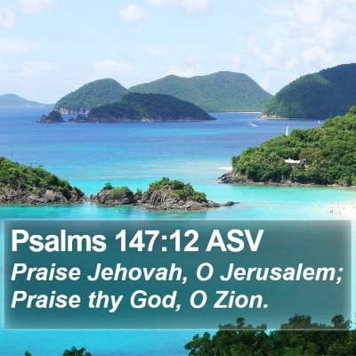 Psalms 147:12 ASV Bible Verse Image