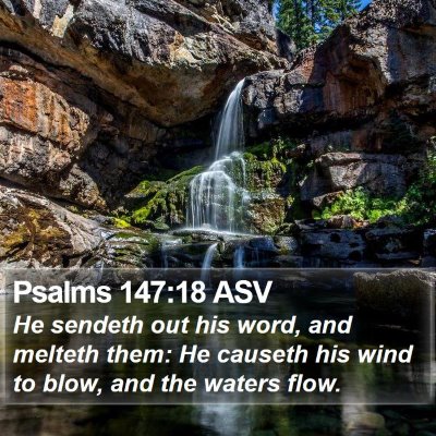 Psalms 147:18 ASV Bible Verse Image