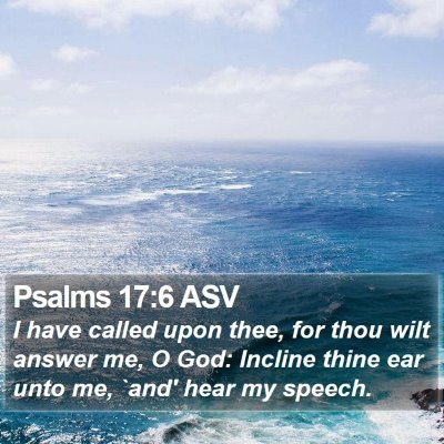 Psalms 17:6 ASV Bible Verse Image