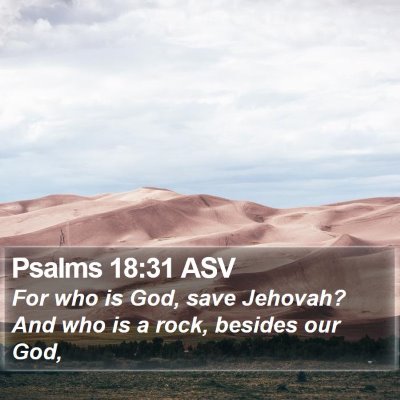 Psalms 18:31 ASV Bible Verse Image