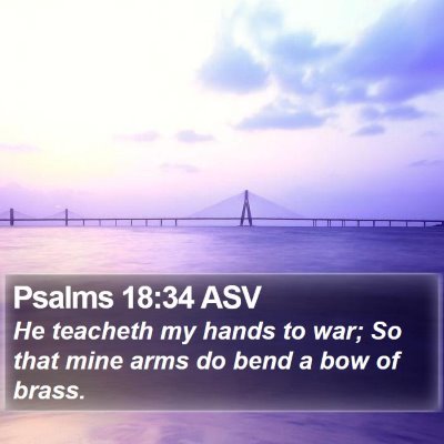 Psalms 18:34 ASV Bible Verse Image