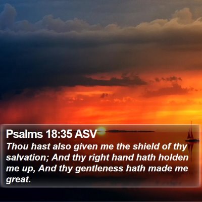 Psalms 18:35 ASV Bible Verse Image