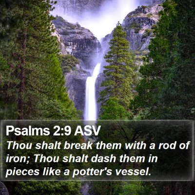 Psalms 2:9 ASV Bible Verse Image