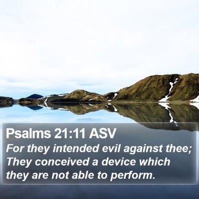 Psalms 21:11 ASV Bible Verse Image