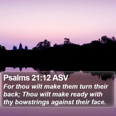 Psalms 21:12 ASV Bible Verse Image