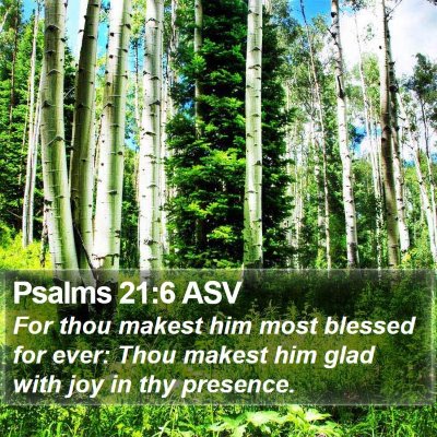 Psalms 21:6 ASV Bible Verse Image