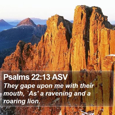 Psalms 22:13 ASV Bible Verse Image