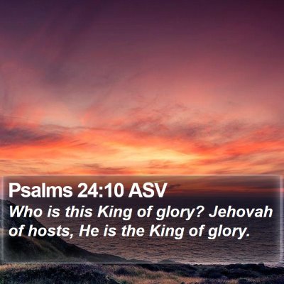 Psalms 24:10 ASV Bible Verse Image