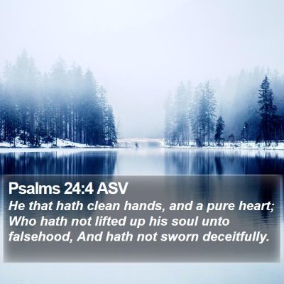 Psalms 24:4 ASV Bible Verse Image