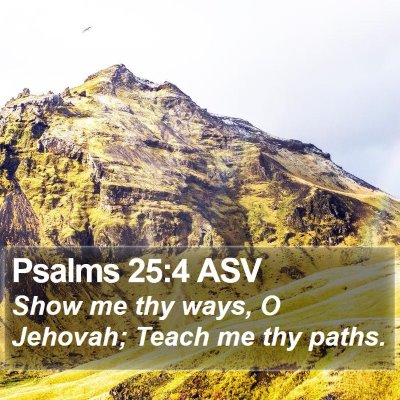 Psalms 25:4 ASV Bible Verse Image