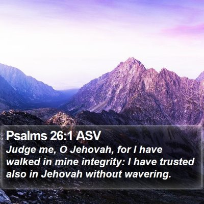 Psalms 26:1 ASV Bible Verse Image