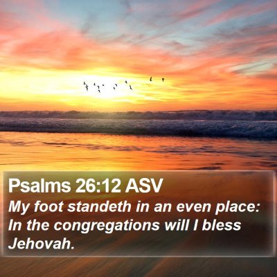 Psalms 26:12 ASV Bible Verse Image