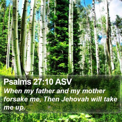 Psalms 27:10 ASV Bible Verse Image