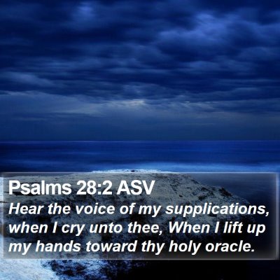 Psalms 28:2 ASV Bible Verse Image