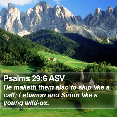 Psalms 29:6 ASV Bible Verse Image