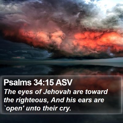 Psalms 34:15 ASV Bible Verse Image