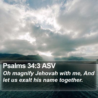 Psalms 34:3 ASV Bible Verse Image