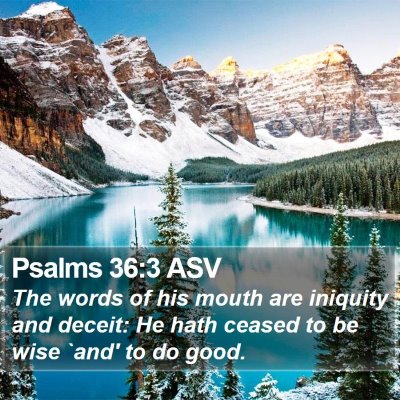 Psalms 36:3 ASV Bible Verse Image