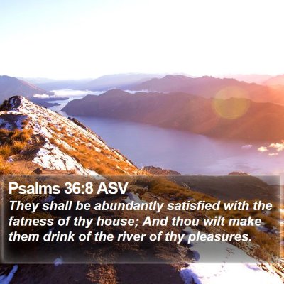 Psalms 36:8 ASV Bible Verse Image